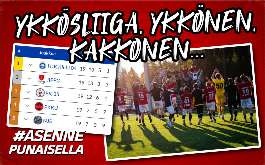 Ykkösliiga, Ykkönen, Kakkonen - JIPPO lähtee loppukauteen harvinaisen jännittävistä asetelmista