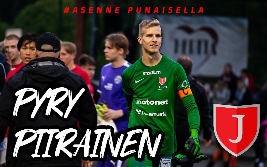 Katseet ensi kauteen - Pyry Piirainen jatkaa JIPPOssa Katseet ensi kauteen - Pyry Piirainen jatkaa JIPPOssa