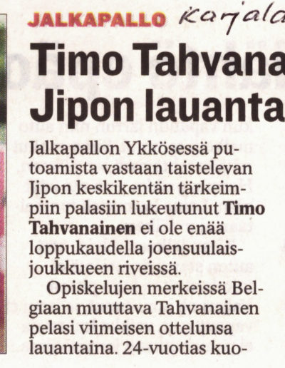 5.9.2010 Timo Tahvanainen jätti Jipon lauantain pelissä