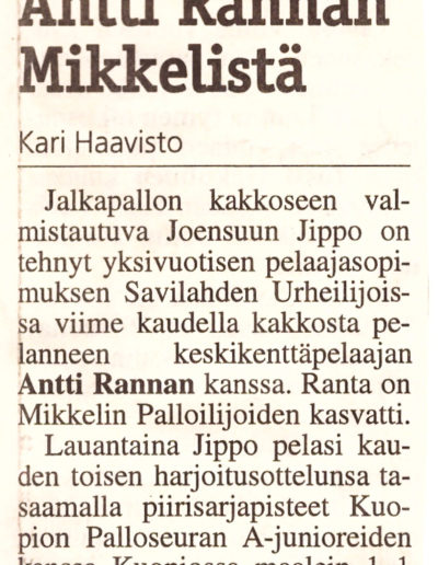 Jippo hankki Antti Rannan Mikkelistä.