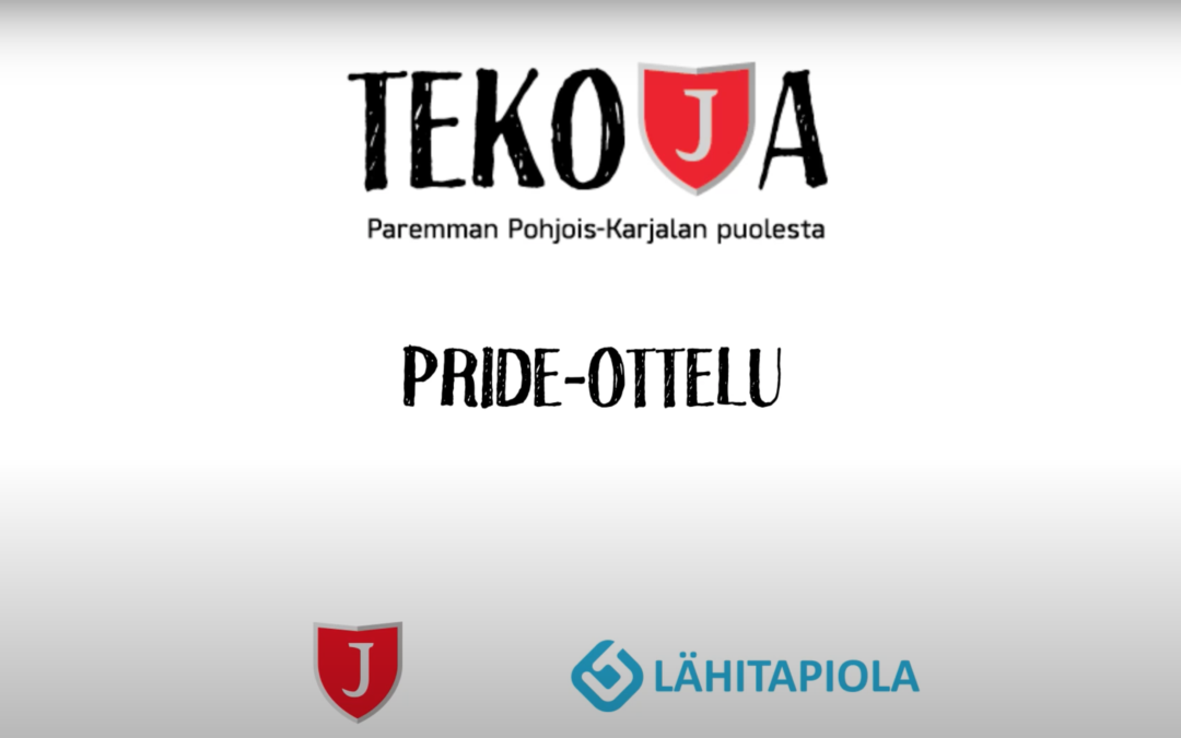 TEKOJA-KAMPANJA BY JIPPO & LÄHITAPIOLA ITÄ: PRIDE-OTTELU!